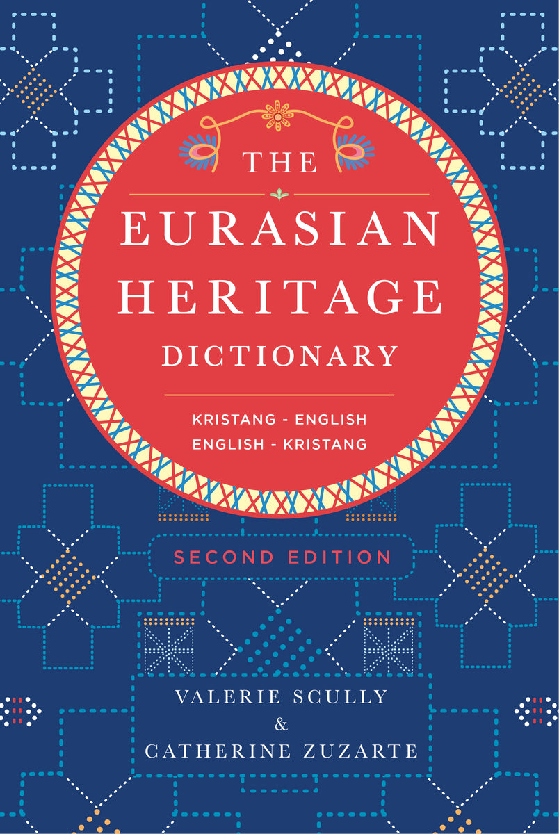 The Eurasian Heritage Dictionary – Straits Times Press, SPH Media
