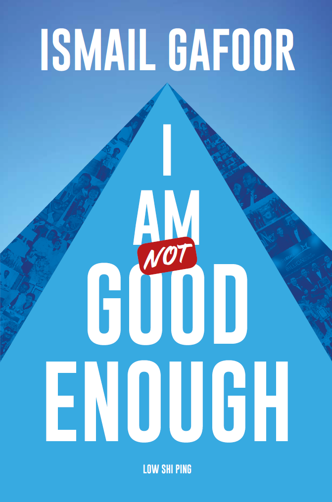 Not For Good I Am Not Good Enough – Straits Times Press, SPH Media Limited