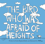 The Bird Who Was Afraid of Heights