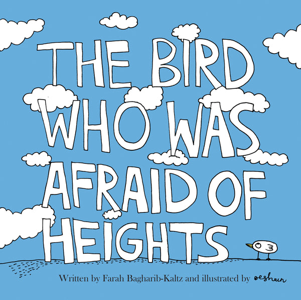 The Bird Who Was Afraid of Heights