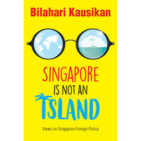 Singapore Is Not An Island