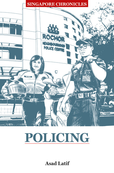 Singapore Chronicles : Policing
