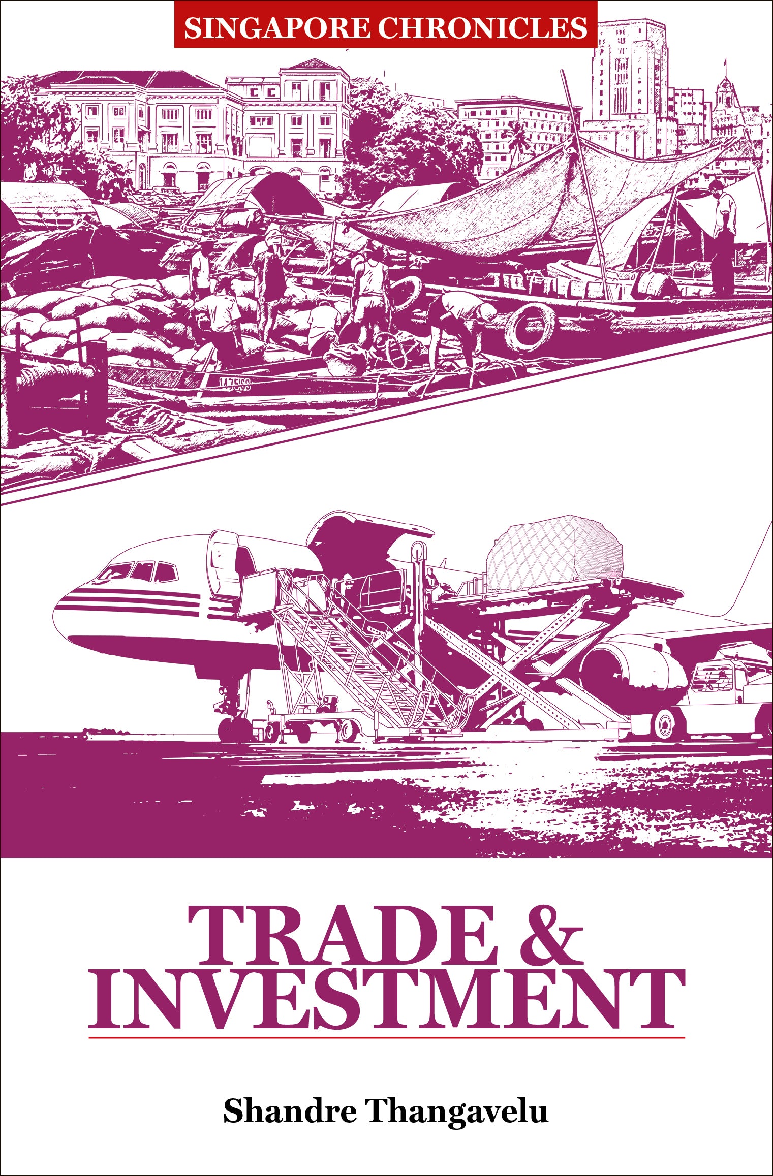 Singapore Chronicles: Trade & Investment