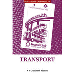 Singapore Chronicles - Transport