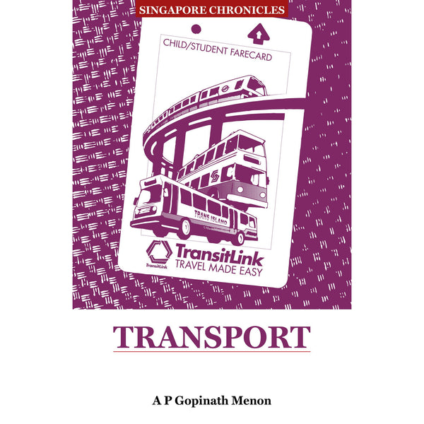 Singapore Chronicles - Transport