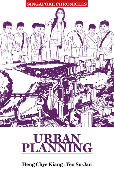 Singapore Chronicles : Urban Planning