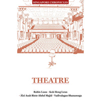 Singapore Chronicles - Theatre