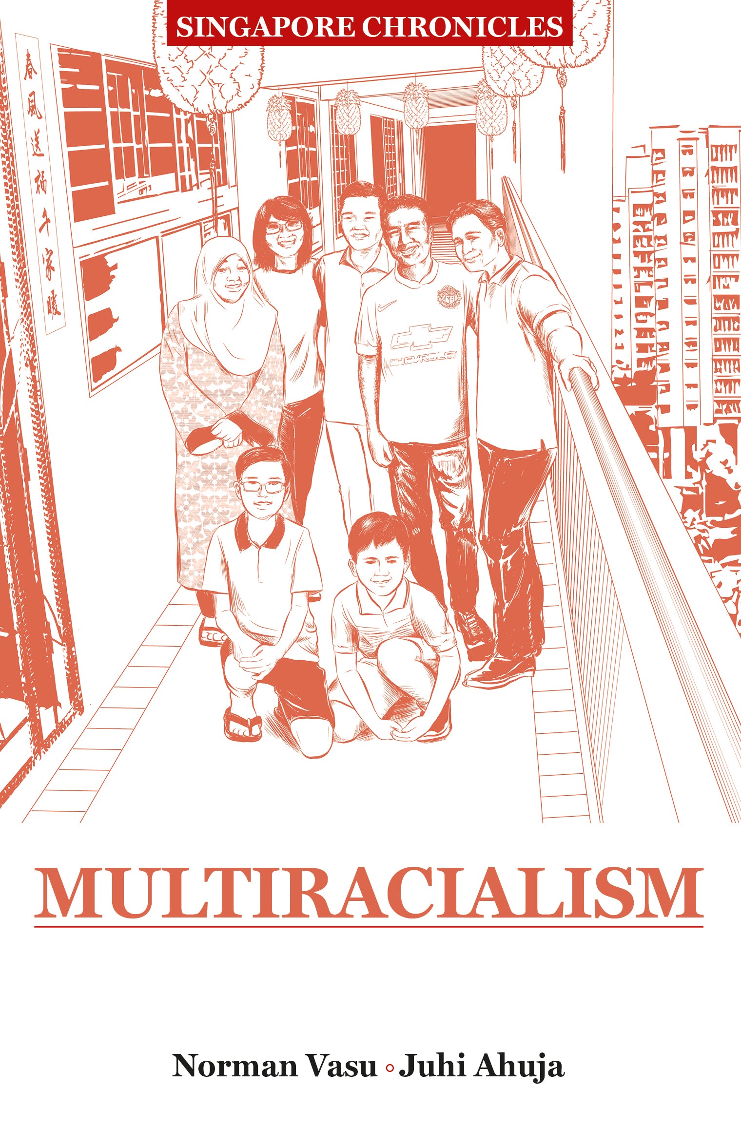 Singapore Chronicles: Multiracialism