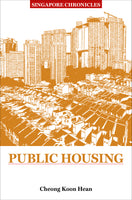 Singapore Chronicles: Public Housing
