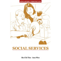 Singapore Chronicles - Social Services