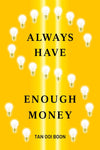Always Have Enough Money