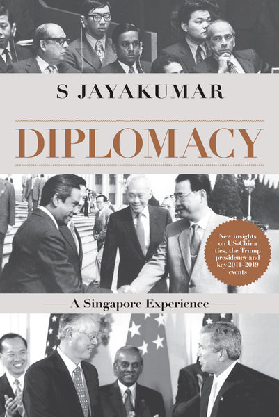 DIPLOMACY: THE SINGAPORE EXPERIENCE (2ND EDITION)