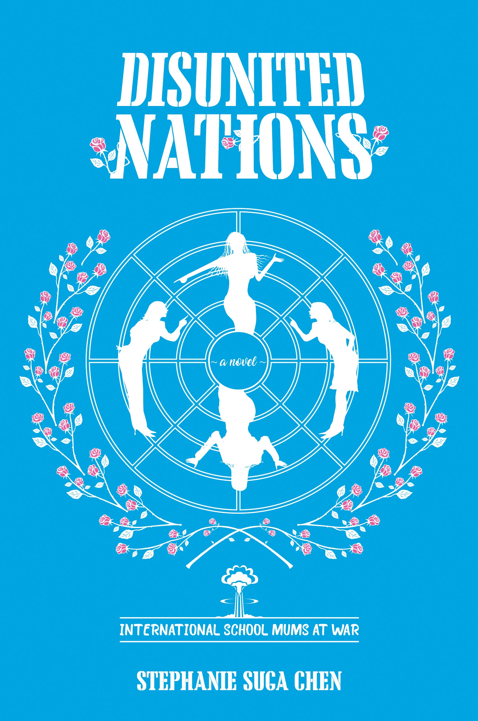 Disunited Nations: International School Mums At War