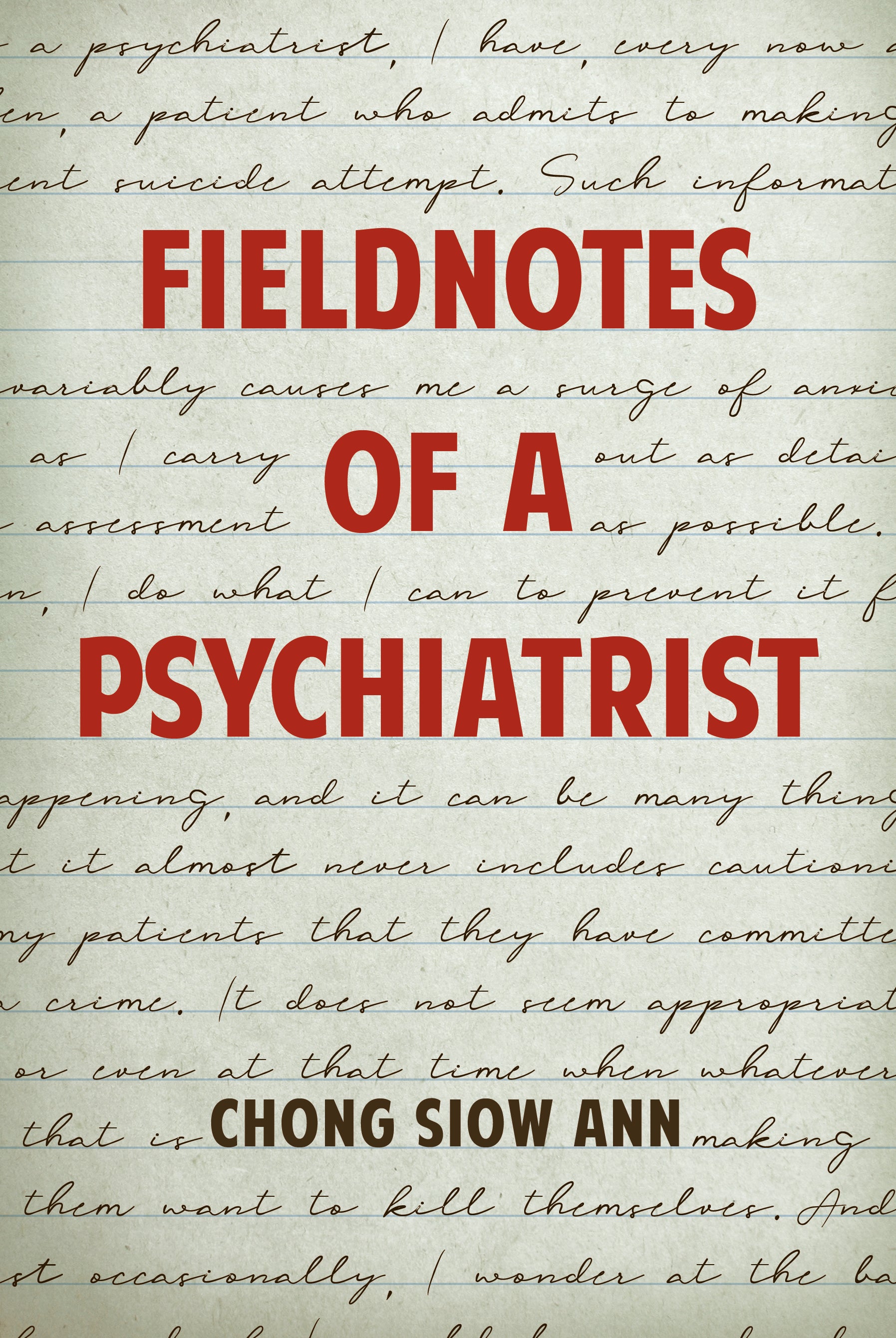 Fieldnotes of a Psychiatrist