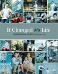 It Changed My Life