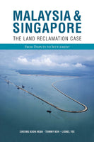 Malaysia & Singapore: The Land Reclamation Case
