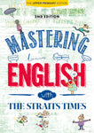 Mastering English with The Straits Times: The Upper Primary Edition (2nd Edition)
