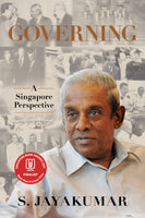 GOVERNING: A SINGAPORE PERSPECTIVE